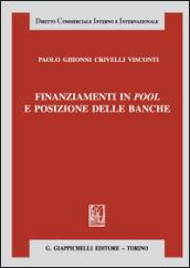 Finanziamenti in pool e posizione delle banche