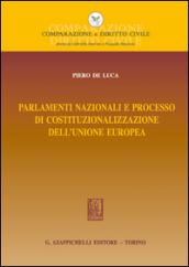 Parlamenti nazionali e processo di costituzionalizzazione dell'Unione europea