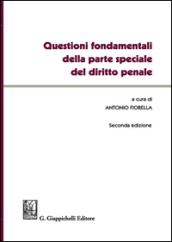 Questioni fondamentali della parte speciale del diritto penale