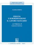 Fiducia e subordinazione. Il lavoro bancario