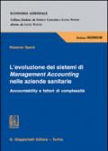 L'evoluzione dei sistemi di Management Accounting nelle aziende sanitarie. Accountability e fattori di complessità