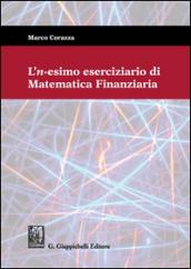 L'n-esimo eserciziario di matematica finanziaria