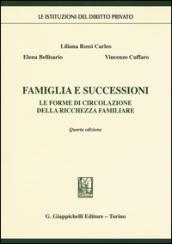 Famiglia e successioni. Le forme di circolazione della ricchezza familiare