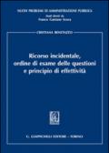 Ricorso incidentale, ordine di esame delle questioni e principio di effettività