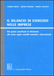 Il bilancio di esercizio nelle imprese. Dal quadro concettuale di riferimento alle nuove regole contabili nazionali e internazionali