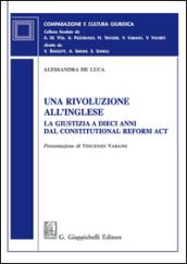 Una rivoluzione all'inglese. La giustizia a dieci anni dal Constitutional Reform Act