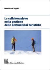 La collaborazione nella gestione delle destinazioni turistiche