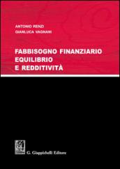 Fabbisogno finanziario, equilibrio e redditività