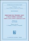 Orientarsi nel pensiero-Kant-e nelle norme-Gadamer-Nomos e Logos: Schmitt, Heidegger, Lacan