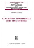 La clientela professionale come bene giuridico