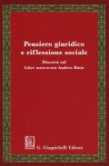 Pensiero giuridico e riflessione sociale. Discorsi sul «Liber amicorum» Andrea Bixio