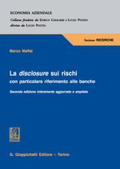 La disclosure sui rischi. Con particolare riferimento alle banche