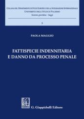 Fattispecie indennitaria e danno da processo penale