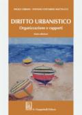 Diritto urbanistico. Organizzazione e rapporti