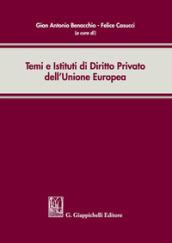 Temi e istituti di diritto privato dell'Unione Europea