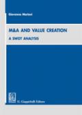 M&A and value creation a swot analysis