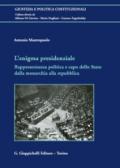 L'enigma presidenziale. Rappresentanza politica e capo dello Stato dalla monarchia alla repubblica