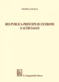 Res publica - Princeps di Cicerone e altri saggi