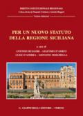 Per un nuovo statuto della regione siciliana: Giornate di studio, Messina 16-17 marzo 2017