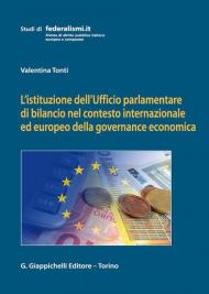 L' istituzione dell'Ufficio parlamentare di bilancio nel contesto internazionale ed europeo della governance economica