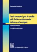 Testi normativi per lo studio del diritto costituzionale italiano ed europeo: 1