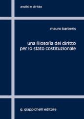 Una filosofia del diritto per lo stato costituzionale