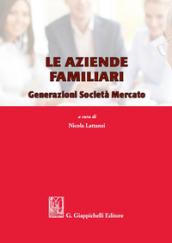 Le aziende familiari. Generazioni società mercato