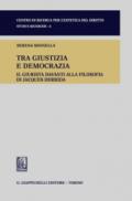 Tra giustizia e democrazia. Il giurista davanti alla filosofia di Jacques Derrida