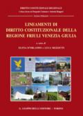 Lineamenti di diritto costituzionale della regione Friuli Venezia Giulia