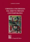 Certezza e incertezza nel diritto privato contemporaneo