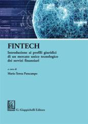 FinTech. Introduzione ai profili giuridici di un mercato unico tecnologico dei servizi finanziari