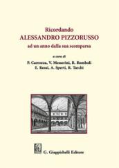 Ricordando Alessandro Pizzorusso ad un anno dalla sua scomparsa