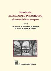 Ricordando Alessandro Pizzorusso ad un anno dalla sua scomparsa