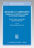 Regolare la complessità. Giornate di studio in onore di Antonio Gambaro. Atti del 5º Congresso nazionale SIRD (Trapani, 24-25 giugno 2016)