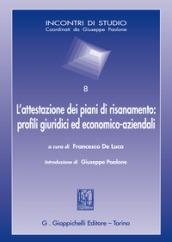 L'attestazione dei piani di risanamento: profili giuridici ed economico-aziendali