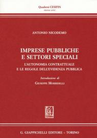 Imprese pubbliche e settori speciali. L'autonomia contrattuale e le regole dell'evidenza pubblica