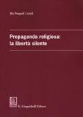 PROPAGANDA RELIGIOSA: LA LIBERTA' SILENTE