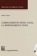 L' arricchimento senza causa, la responsabilità civile