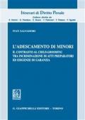 L' adescamento di minori. Il contrasto al child-grooming tra incriminazione di atti preparatori ed esigenze di garanzia