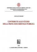 Contributo allo studio della prova documentale pubblica