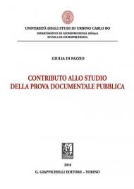 Contributo allo studio della prova documentale pubblica