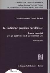 La tradizione giuridica occidentale. Testo e materiali per un confronto civil law common law. Con espansione online