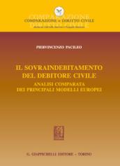 Il sovraindebitamento del debitore civile. Analisi comparata dei principali modelli europei