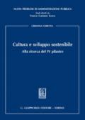 Cultura e sviluppo sostenibile. Alla ricerca del IV pilastro