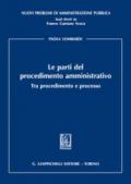 Le parti del procedimento amministrativo. Tra procedimento e processo