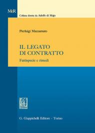 Il legato di contratto. Fattispecie e rimedi