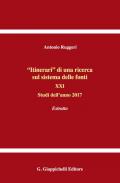 «Itinerari» di una ricerca sul sistema delle fonti. Vol. 21: Studi dell'anno 2017. Estratto.