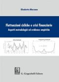 Fluttuazioni cicliche e crisi finanziare. Aspetti metodologici ed evidenze empiriche