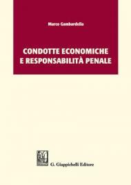 Condotte economiche e responsabilità penale