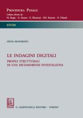 Le indagini digitali. Profili strutturali di una metamorfosi investigativa